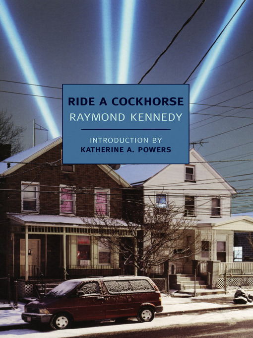 Title details for Ride a Cockhorse by Raymond Kennedy - Available